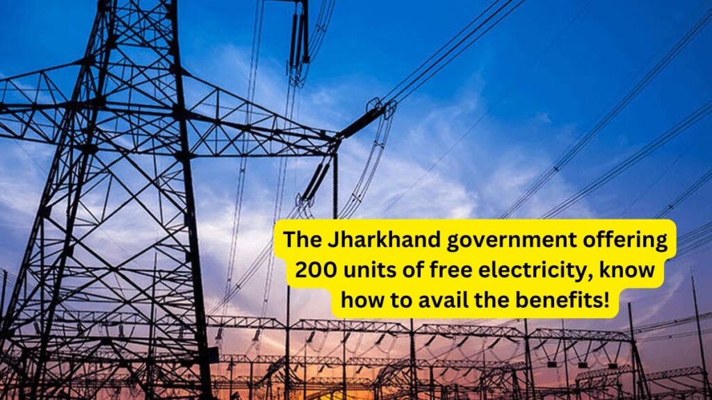 Jharkhand 200 Unit Free Bijli Scheme