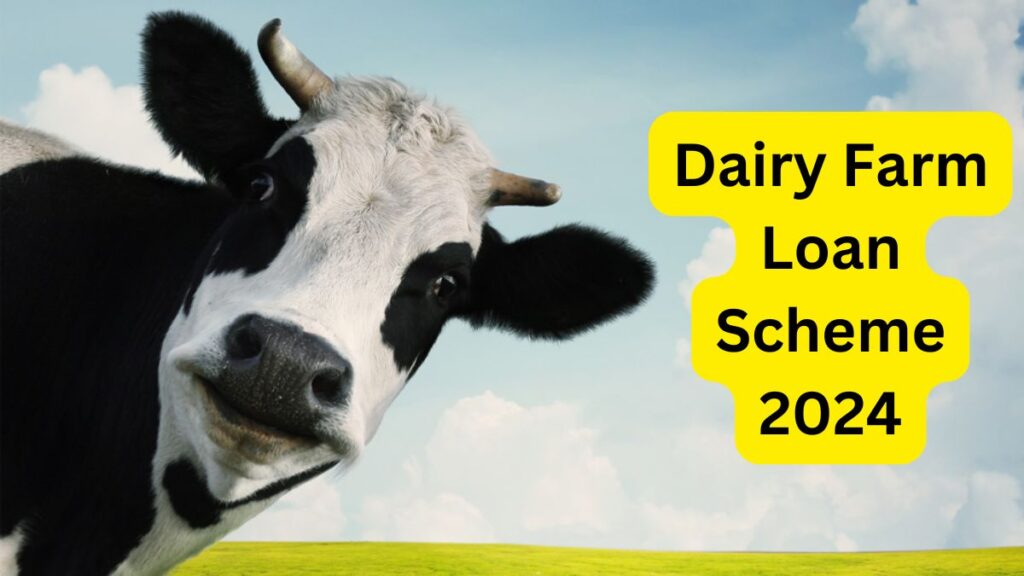 Dairy Farm Loan Scheme 2024