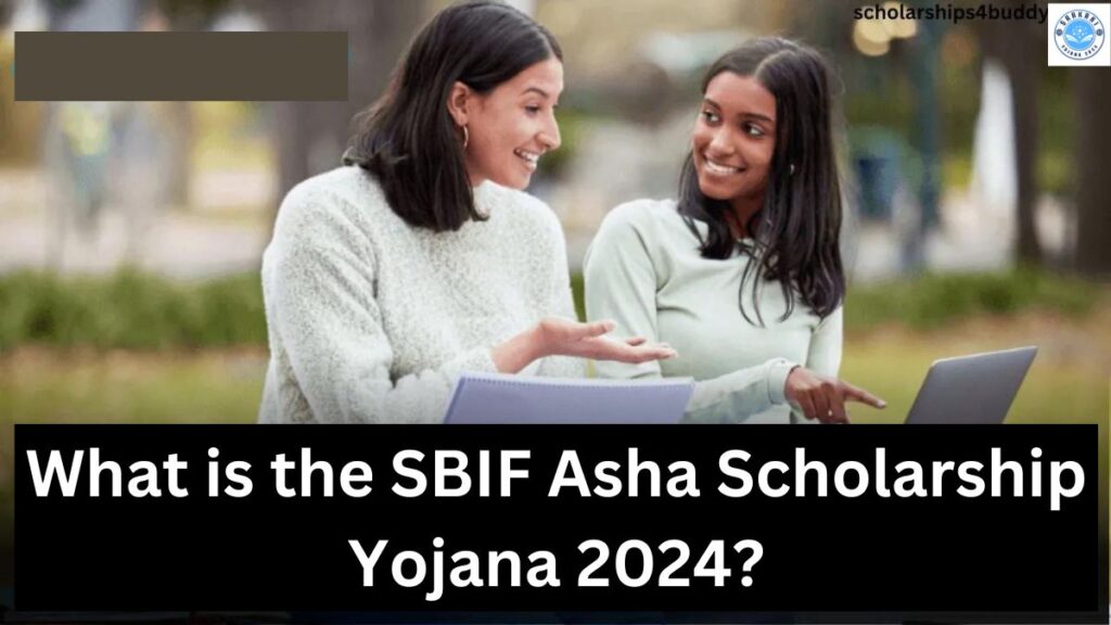 SBIF Asha Scholarship Yojana 2024