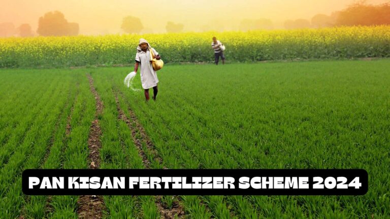 Pan Kisan Fertilizer Scheme 2024