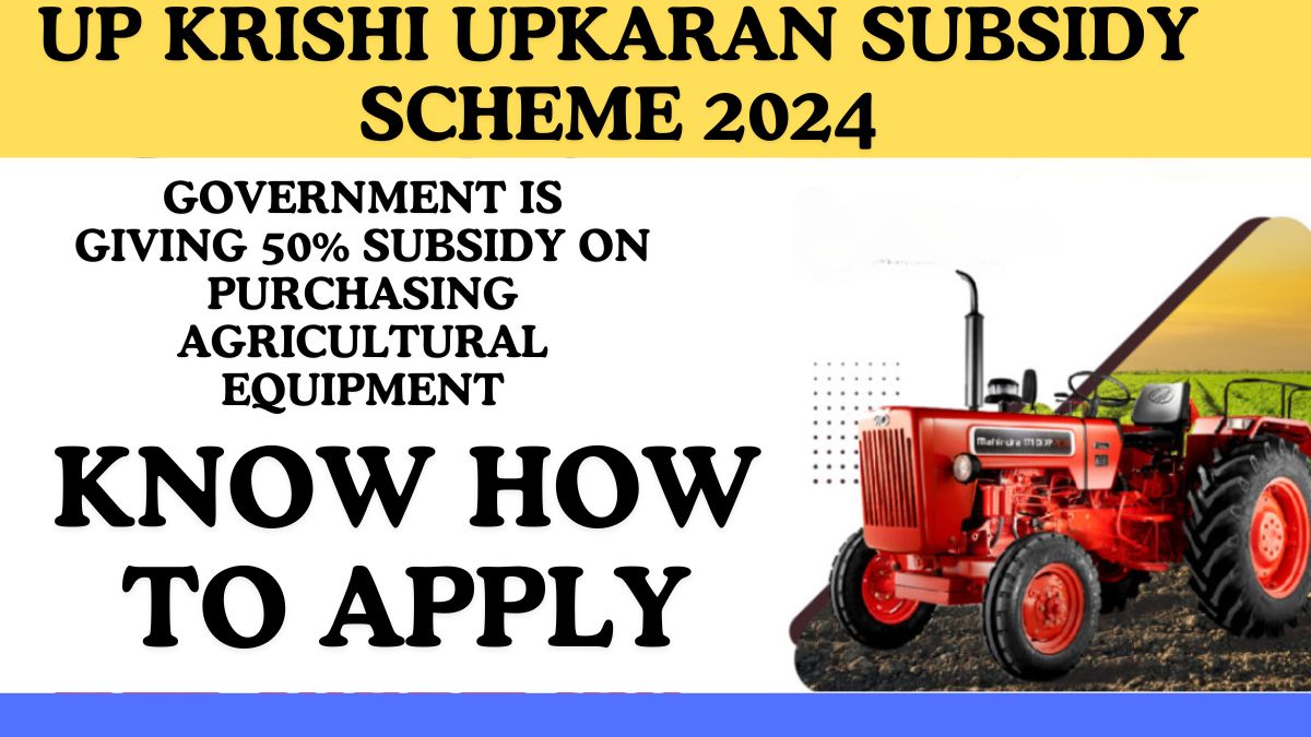 UP Krishi Upkaran Subsidy Scheme