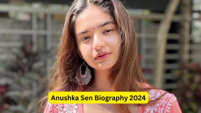 Anushka Sen Biography 2024